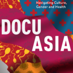 Multicolored graphics with a text that reads "Docu Asia" and another text that reads "Conceiving the Future. Navigating Culture, Gender and Health".