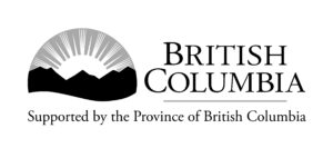 Sponsor Logo in Black and White. Text reads: Supported by the Province of British Columiba.