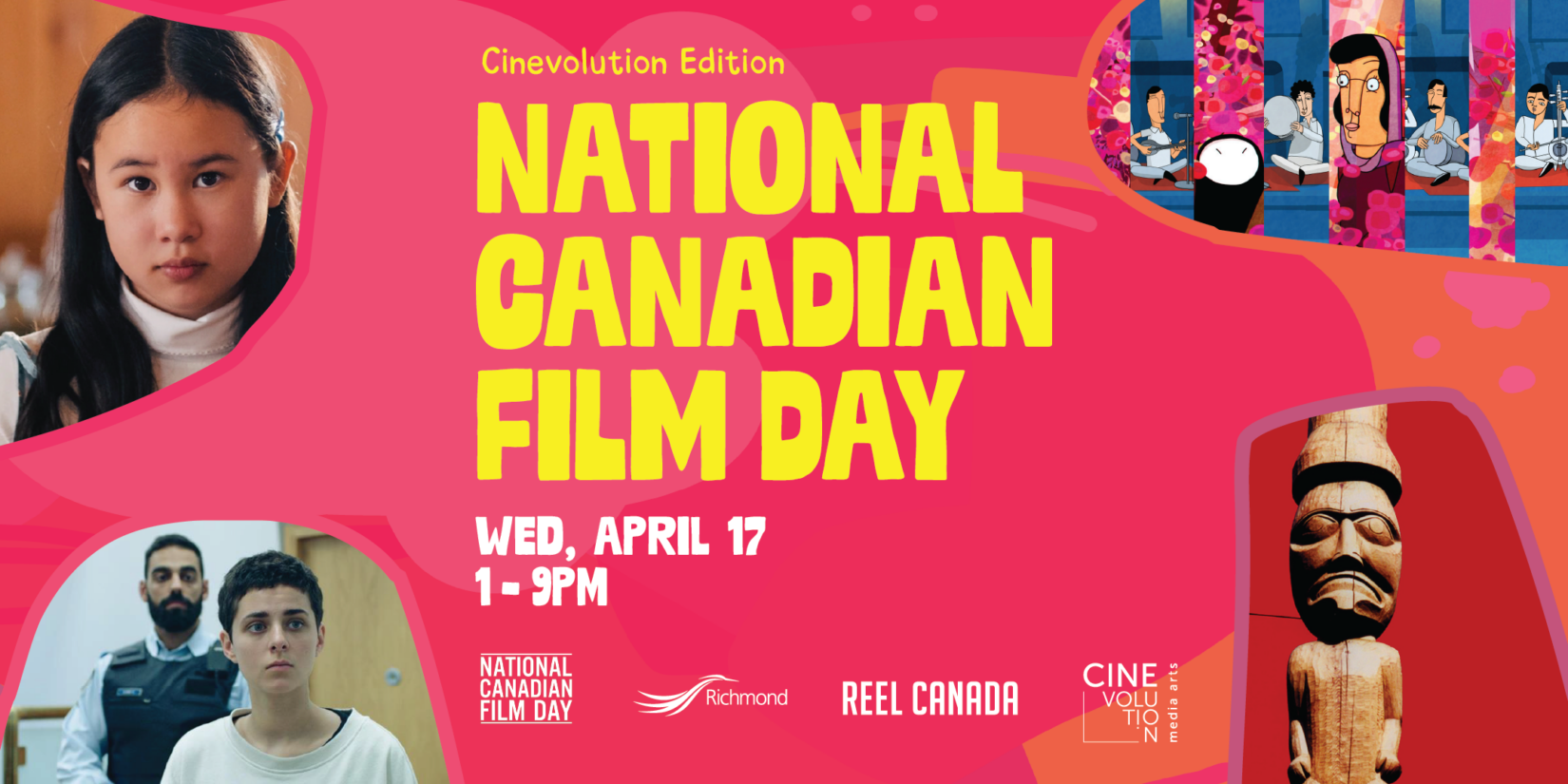 On a bright pink background in bold yellow text "Cinevolution Edition, National Canadian Film Day." In white text below, "Wed, April 17, 1-9pm." Still images from four different films appear in irregular shapes scattered playfully across the colourful background. 