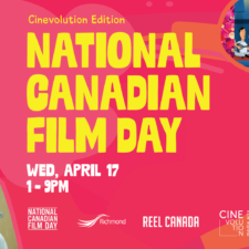 On a bright pink background in bold yellow text "Cinevolution Edition, National Canadian Film Day." In white text below, "Wed, April 17, 1-9pm." Still images from four different films appear in irregular shapes scattered playfully across the colourful background.